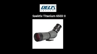 Jagd Unboxing Spektiv Delta Titanium 65ED II [upl. by Junina899]