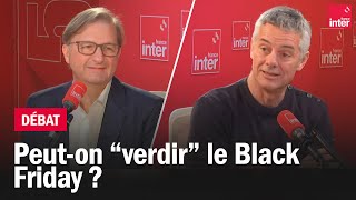 Peuton “verdir” le Black Friday   Le débat du 710 [upl. by Nrehtac]