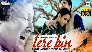 Tere Bin  Official Video  Nusrat Fateh Ali Khan  Partners In Rhyme  Bollywood  OSA Official [upl. by Attelrahs]