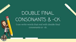 Writing Words with Final Double Consonants or ck [upl. by Yrrap344]