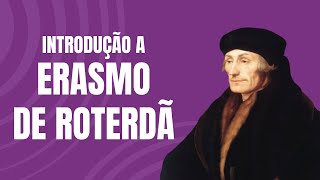 Erasmo de Roterdã Elogio da Loucura [upl. by Damha]