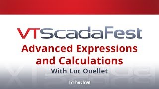 VTScadaFest 2019  Advanced SCADA Expressions and Calculations [upl. by Honan419]