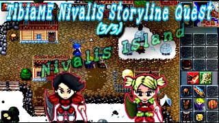 NIVALIS STORYLINE QUEST PART  33   TibiaME INDONESIA [upl. by Solracesoj]