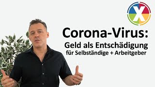 CoronaVirus Geld als Entschädigung für Selbständige  Arbeitgeber [upl. by Eilsehc]