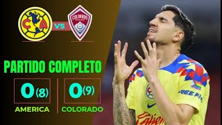 😭 GOOD BYE AVE 😭 AMERICA ELIMINADO LEAGUES CUP COLORADO EN PENALES  RESUMEN PARTIDO recreacion🎮 [upl. by Eniledgam]