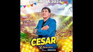 CESAR RIVEROS  LA VECINA CALATITA  EXCLUSIVO 2024 [upl. by Niamrahc]