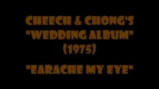 Cheech amp Chong  Earache My Eye full version1974 [upl. by Guenzi60]