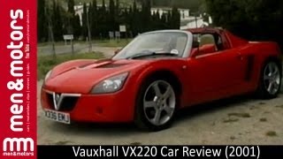 Vauxhall VX220 Car Review 2001 [upl. by Irakab]