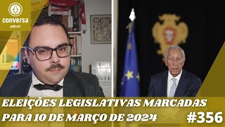 356 Eleições Legislativas Marcadas para 10 de Março de 2024 [upl. by Atiluap570]