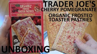 Unboxing Trader Joes Cherry Pomegranate Organic Frosted Toaster Pastries [upl. by Nacim]