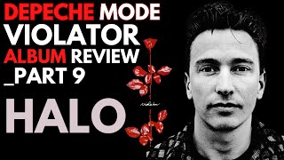 Depeche Mode Violator Album Review Part 9  Halo [upl. by Nyahs]