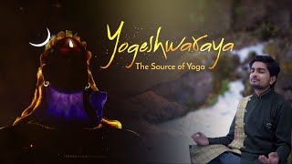 Agam  Yogeshwaraya  Mahadevaya Namah  Sounds of Isha Meditation  Sadhguru  Shivratri Special [upl. by Bust]