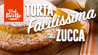 Torta di Zucca Facilissima Senza Burro [upl. by Elisee]