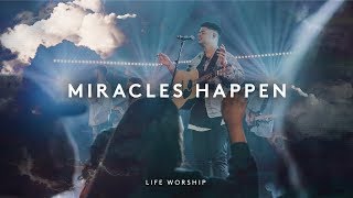 Miracles Happen  Live  LIFE Worship [upl. by Ahsatsana]