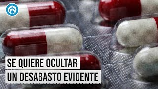 México se encuentra ante un desabasto de medicamentos disfrazado [upl. by Econah452]