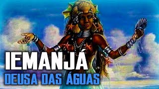 Iemanjá a deusa das águas  MITOLOGIA IORUBÁ [upl. by Wesla]