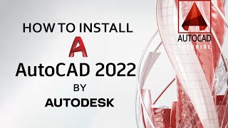 How to Install amp Activate Auto Cad 2022 On Windows 10 [upl. by Belita217]