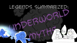 Legends Summarized Underworld Myths [upl. by Aielam440]