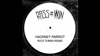 Tessela  Hackney Parrot Rico Tubbs Remix [upl. by Anilyx]