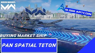 BELI KAPAL PAN SPATIAL TETON 10000 ARTCOIN WORTH IT PARAH MODERN WARSHIPS [upl. by Dorothee898]