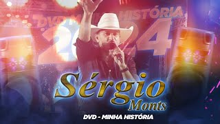 SERGIO MONTS DVD MINHA HISTÓRIA [upl. by Ellenad]