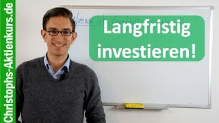 Warum ich langfristig investiere [upl. by Nepets]