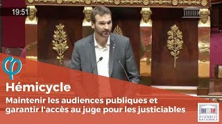 Maintenir la publicité des audiences et garantir laccès au juge pour les justiciables [upl. by Nileuqaj]