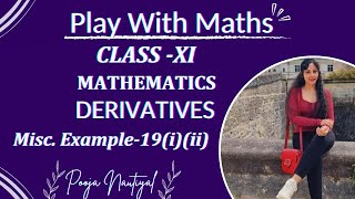 LIMITS amp DERIVATIVES  Class 11 MISCELLANEOUS EXAMPLE19iiiCBSE CHAPTER 12  Play With Maths [upl. by Hackney]