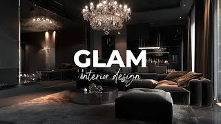 Glam Interior Design Creating Opulent Homes [upl. by Nhar]