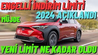 Engelli İndirimi 2024 Limiti GÜNCELLENDİ  Yeni Muafiyetli Araç Alım Limiti Ne Kadar Oldu [upl. by Eldwin569]