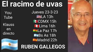 El racimo de uvas  Ruben Gallegos 🇦🇷 23323 [upl. by Azeret]