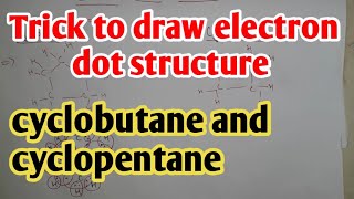 Trick to draw electron dot structure of cyclobutane and cyclopentane  carbon and its compound [upl. by Akered483]