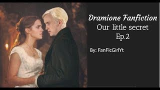 Dramione Fan Fiction Our little secret Ep2 [upl. by Nitsur]