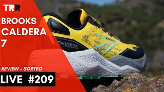 LIVE 209  Review  Sorteo  Brooks Caldera 7 [upl. by Dickey633]