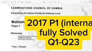 2017 G12 MATHEMATICS PAPER 1 FULLY SOLVED Q123 INTERNAL [upl. by Yonita]