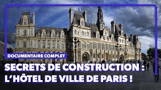 Ce que vous ne savez pas sur lhôtel de ville de Paris  Documentaire complet [upl. by Trembly]