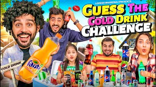 GUESS THE COLD DRINK CHALLENGE  Shivam Dikro  Lokesh Bhardwaj  Aashish Bhardwaj [upl. by Kitarp]