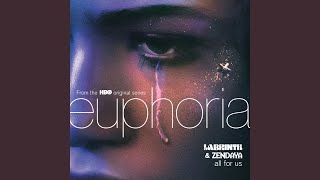 All For Us from the HBO Original Series Euphoria [upl. by Aedrahs436]