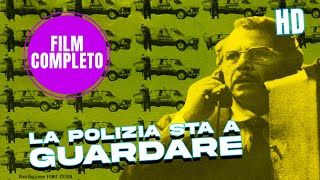 La polizia sta a guardare  HD  Azione  Film completo in Italiano [upl. by Anawad]