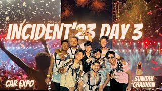 INCIDENT’23 DAY 3 ✨vlog  sunidhichauhanofficial01 concert 🔥  CAR Expo✨ [upl. by Eiznekcam]