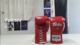 Fairtex BGL6 Muay Thai Boxing Glove Review [upl. by Rihana]