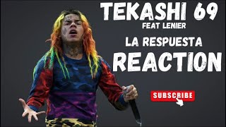 TEKASHI 6IX9INE  LA RESPUESTA REACTION [upl. by Frederick]