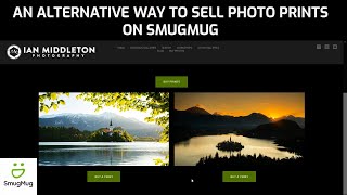 An alternative way to sell photography prints  Smugmug Tutorial Pt 5 [upl. by Enifesoj869]