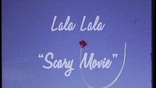 Lala Lala  quotScary Moviequot OFFICIAL VIDEO [upl. by Irrok432]