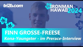 Ironman Hawaii 2024 Finn GroßeFreese im PreraceInterview [upl. by Alcott]