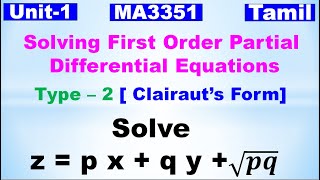 Partial Differential Equations  Solving first Order PDEClairauts Form  Solve z pxqy√pq Tamil [upl. by Ynots192]