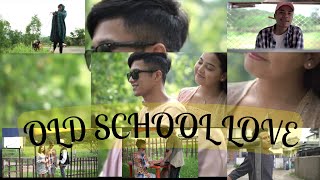 OLD SCHOOL LOVEOfficial Music Video ft Eddie Lyngdoh Versify XXI Jay Priest  Shot Shadap [upl. by Dewhirst]