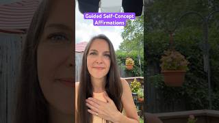 Guided SelfConcept Affirmations You are amazing✨ [upl. by Twila]