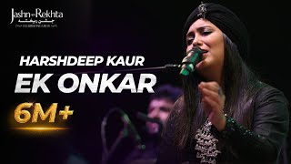 Ek Onkar  A Peaceful Rendition Harshdeep Kaur  JashneRekhta [upl. by Champaigne]