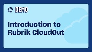 Introduction to Rubrik CloudOut [upl. by Nosemyaj]